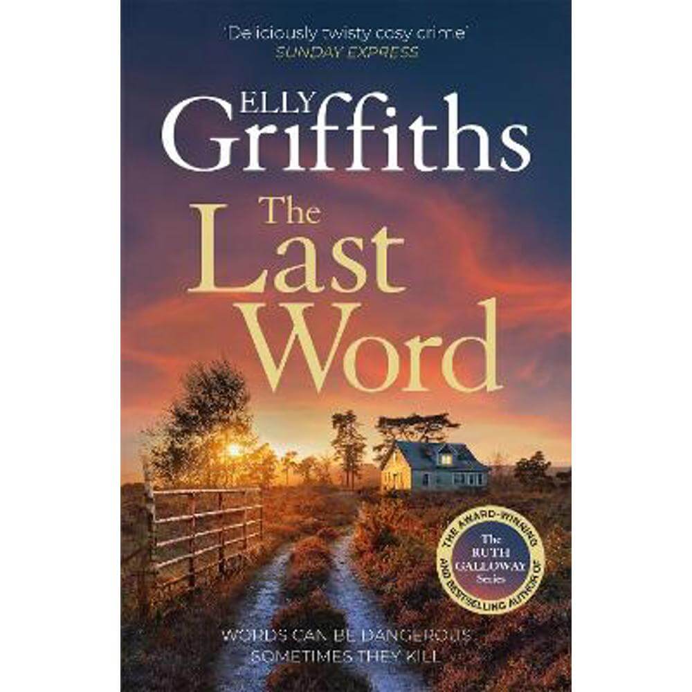 The Last Word: A twisty new mystery from the bestselling author of the Ruth Galloway Mysteries (Paperback) - Elly Griffiths